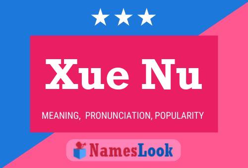 Poster del nome Xue Nu