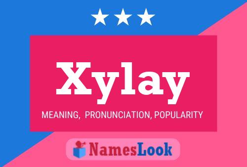 Poster del nome Xylay