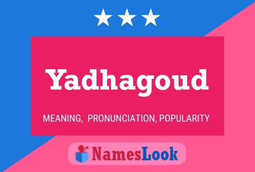 Poster del nome Yadhagoud