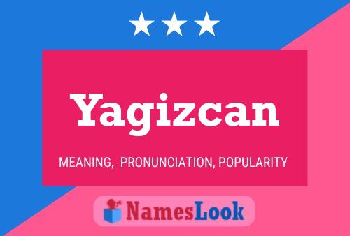 Poster del nome Yagizcan