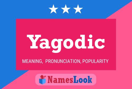 Poster del nome Yagodic