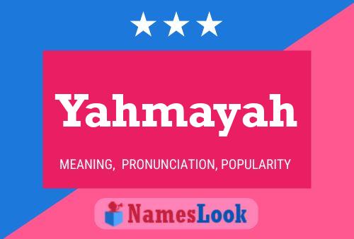 Poster del nome Yahmayah