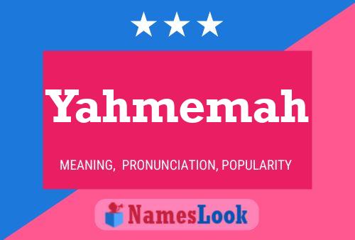 Poster del nome Yahmemah