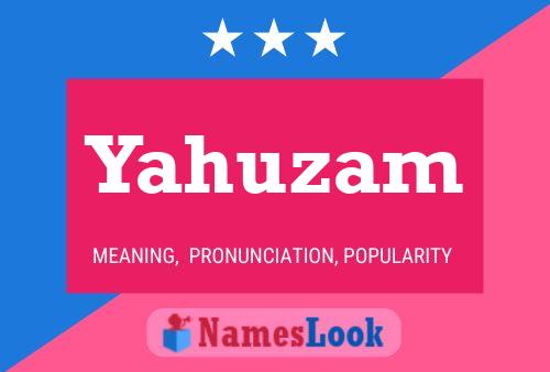 Poster del nome Yahuzam