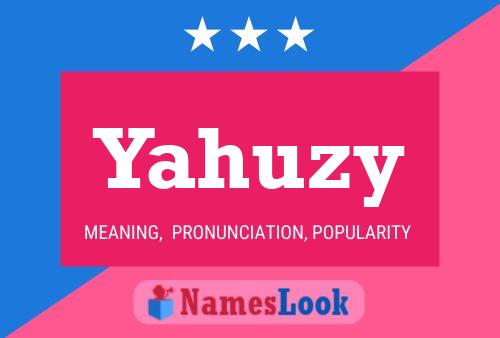 Poster del nome Yahuzy