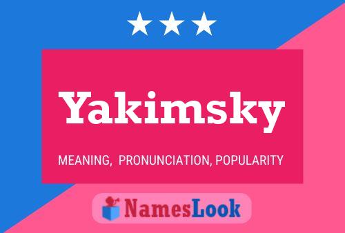 Poster del nome Yakimsky