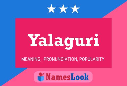 Poster del nome Yalaguri