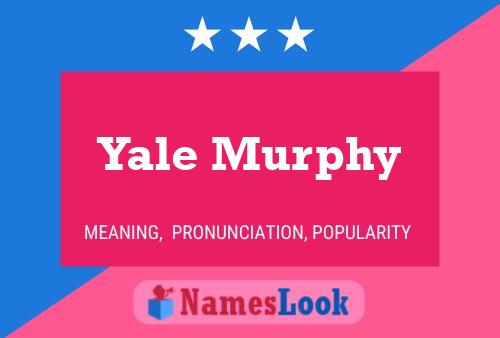 Poster del nome Yale Murphy