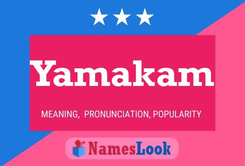 Poster del nome Yamakam