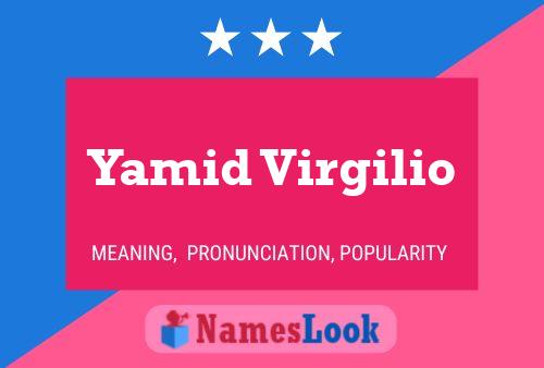 Poster del nome Yamid Virgilio