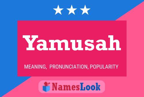 Poster del nome Yamusah