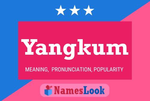 Poster del nome Yangkum