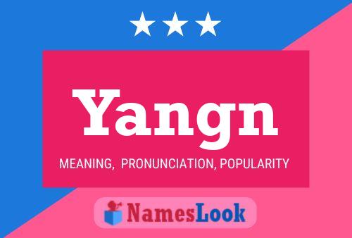 Poster del nome Yangn