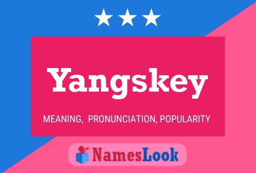 Poster del nome Yangskey