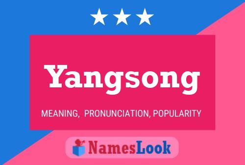 Poster del nome Yangsong