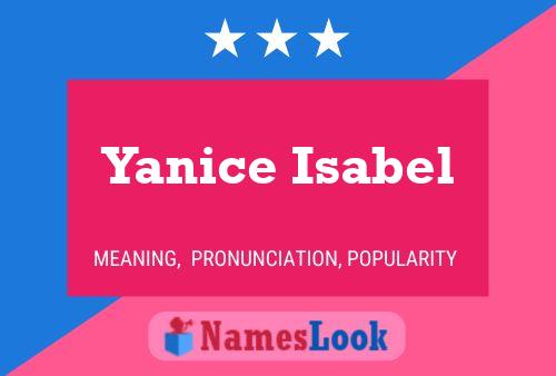 Poster del nome Yanice Isabel