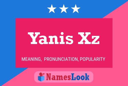 Poster del nome Yanis Xz