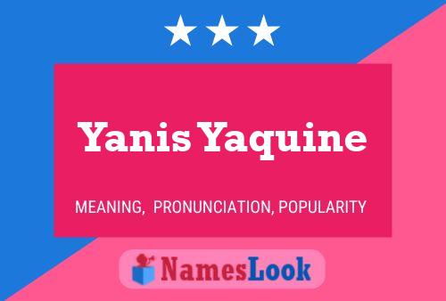 Poster del nome Yanis Yaquine