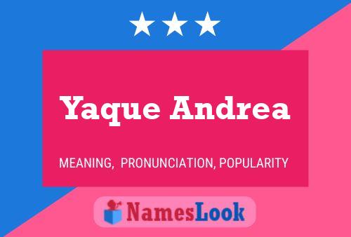 Poster del nome Yaque Andrea