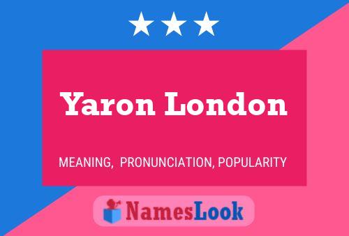 Poster del nome Yaron London