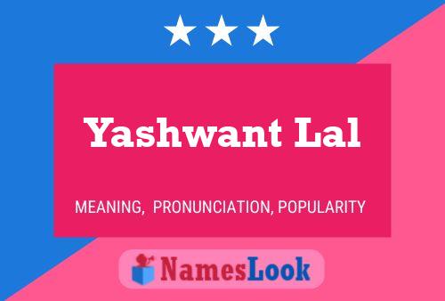 Poster del nome Yashwant Lal