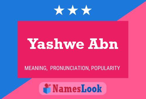 Poster del nome Yashwe Abn