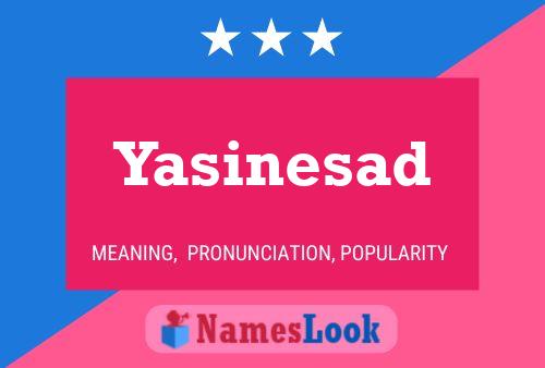 Poster del nome Yasinesad