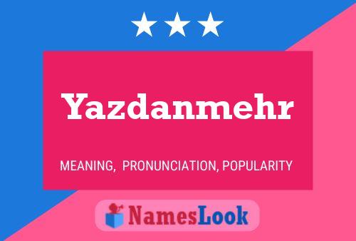 Poster del nome Yazdanmehr