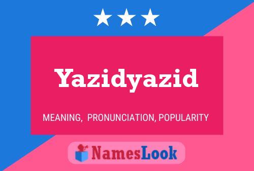 Poster del nome Yazidyazid