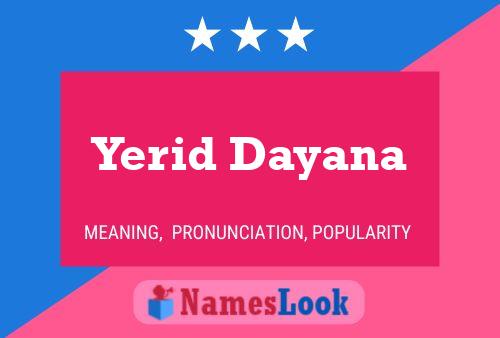 Poster del nome Yerid Dayana