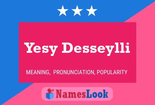 Poster del nome Yesy Desseylli