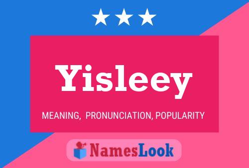 Poster del nome Yisleey