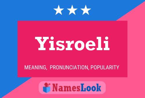 Poster del nome Yisroeli