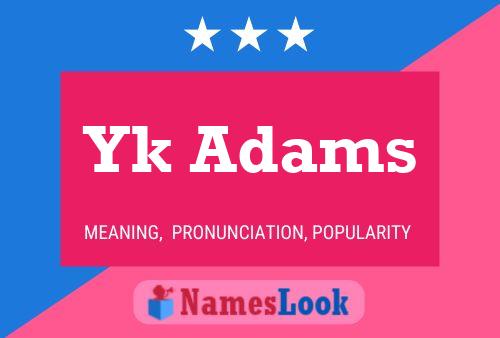 Poster del nome Yk Adams