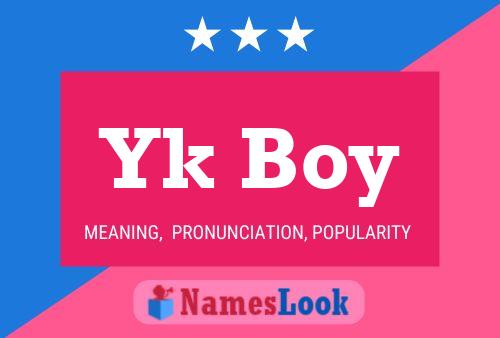 Poster del nome Yk Boy