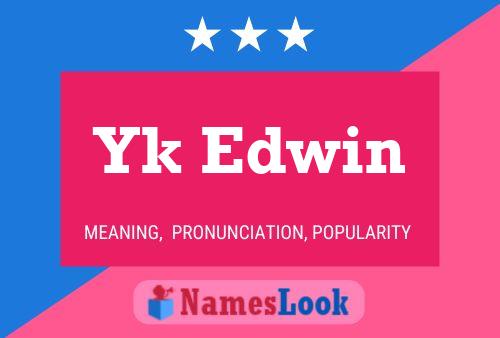 Poster del nome Yk Edwin