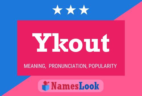 Poster del nome Ykout