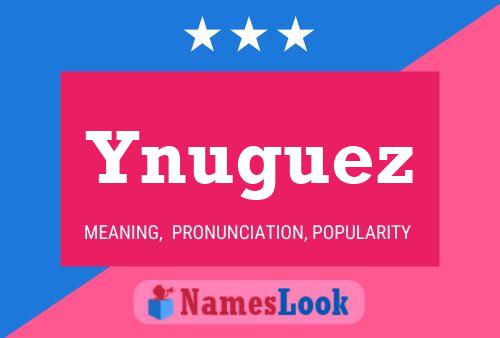 Poster del nome Ynuguez