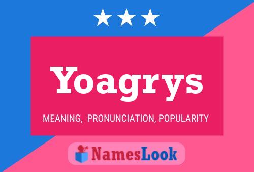 Poster del nome Yoagrys