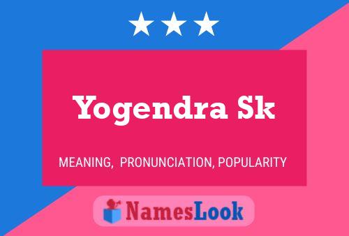 Poster del nome Yogendra Sk