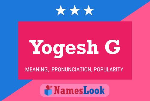 Poster del nome Yogesh G