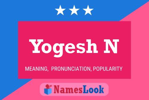 Poster del nome Yogesh N