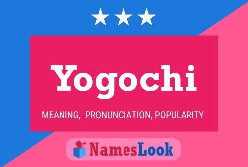 Poster del nome Yogochi