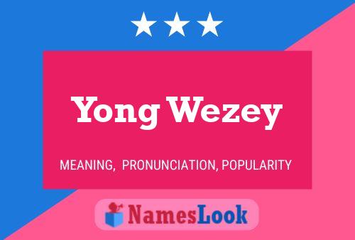 Poster del nome Yong Wezey