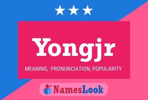 Poster del nome Yongjr