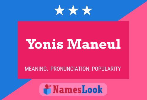 Poster del nome Yonis Maneul