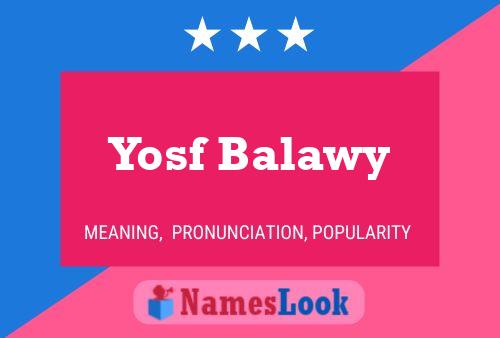 Poster del nome Yosf Balawy