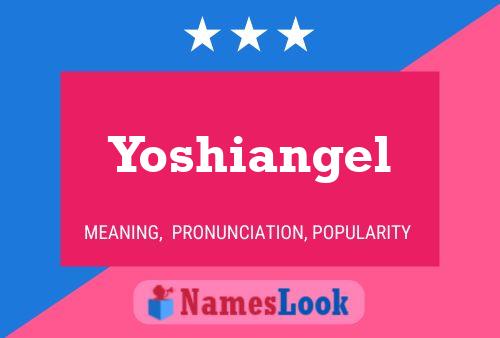 Poster del nome Yoshiangel