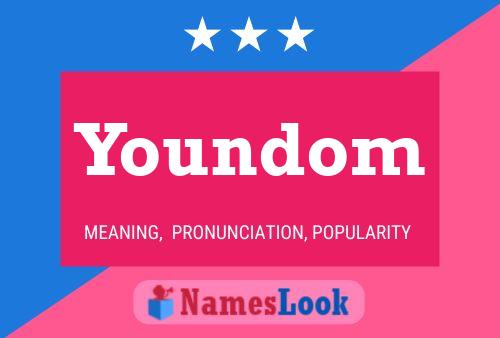 Poster del nome Youndom