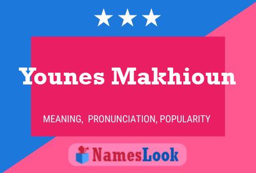 Poster del nome Younes Makhioun